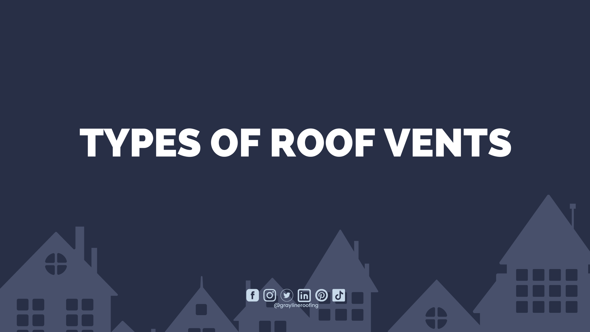 Types of Roof Vents