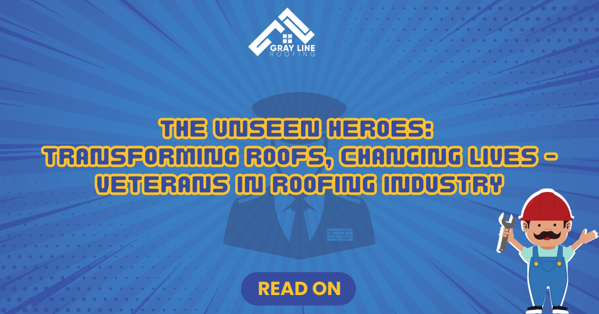 The Unseen Heroes Transforming Roofs Changing Lives Veterans in Roofing Industry